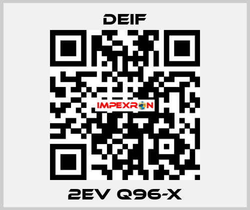 2EV Q96-X Deif