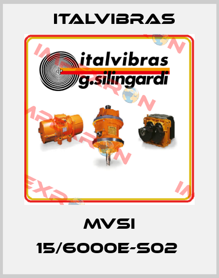 MVSI 15/6000E-S02  Italvibras