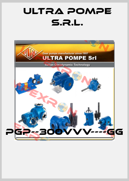 PGP--300VVV----GG  Ultra Pompe S.r.l.