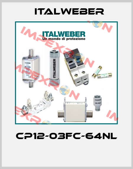 CP12-03FC-64NL  Italweber