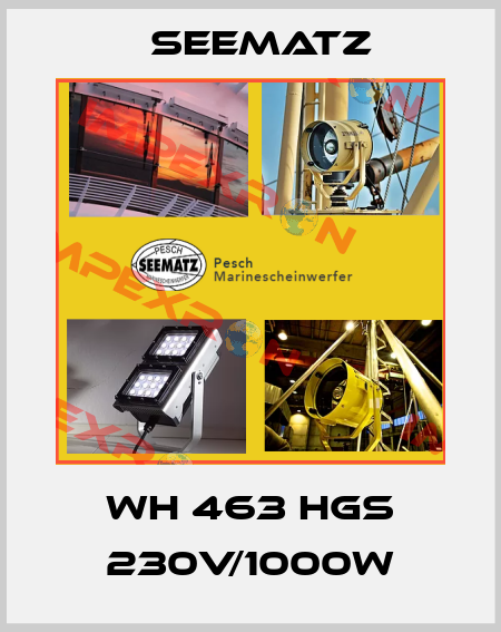 WH 463 HGS 230V/1000W Seematz