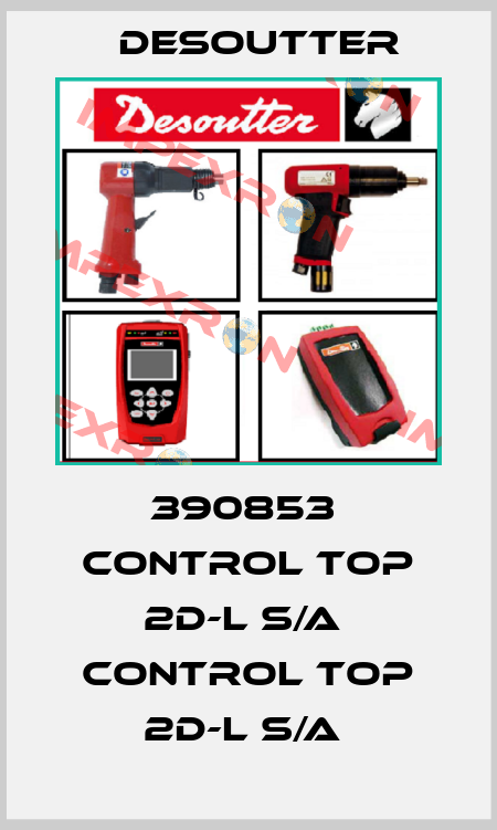 390853  CONTROL TOP 2D-L S/A  CONTROL TOP 2D-L S/A  Desoutter