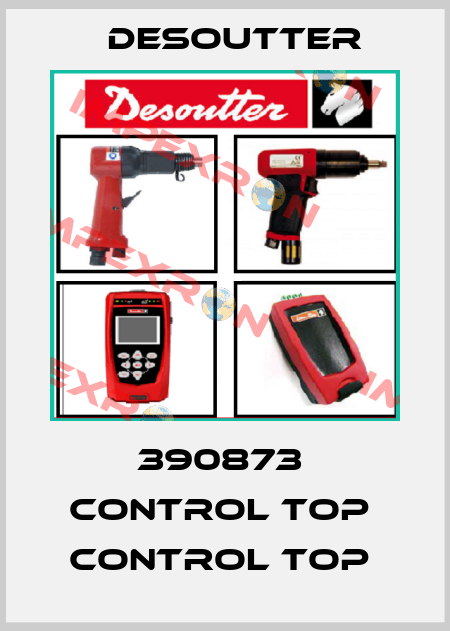 390873  CONTROL TOP  CONTROL TOP  Desoutter