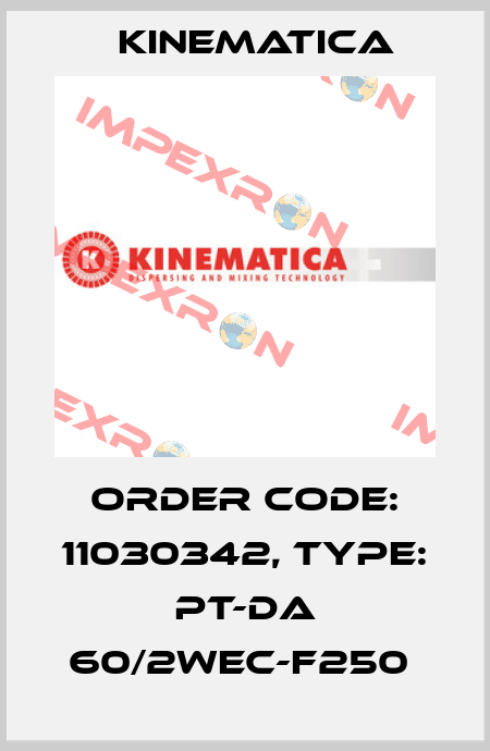 Order Code: 11030342, Type: PT-DA 60/2WEC-F250  Kinematica