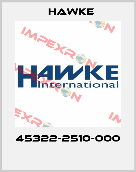 45322-2510-000  Hawke