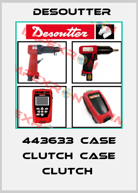 443633  CASE CLUTCH  CASE CLUTCH  Desoutter