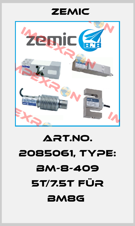Art.No. 2085061, Type: BM-8-409 5t/7.5t für BM8G  ZEMIC