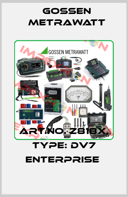 Art.No. Z818X, Type: DV7 Enterprise  Gossen Metrawatt