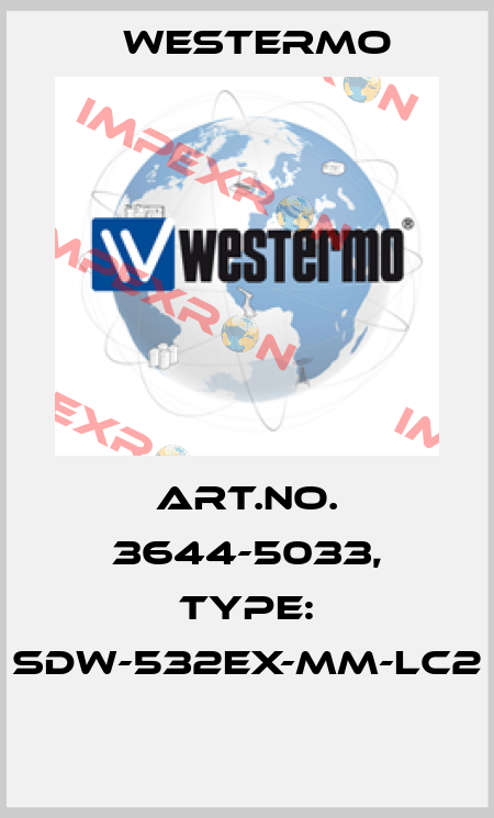 Art.No. 3644-5033, Type: SDW-532EX-MM-LC2  Westermo