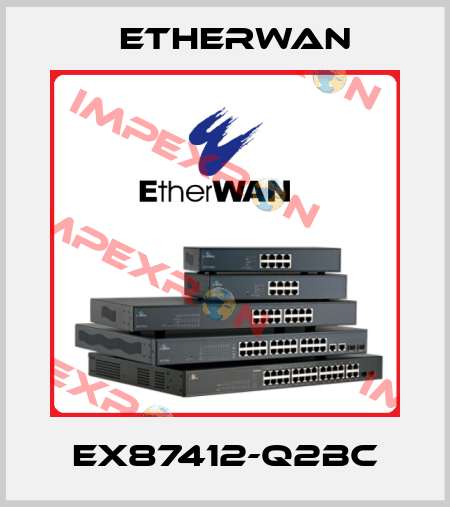 EX87412-Q2BC Etherwan