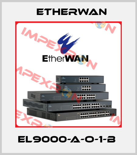 EL9000-A-O-1-B  Etherwan