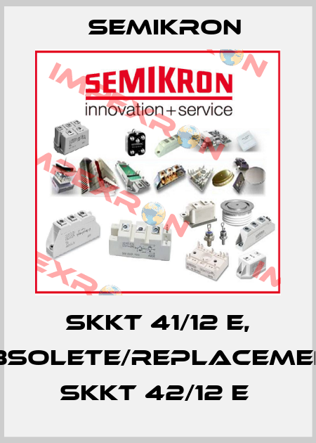 SKKT 41/12 E, obsolete/replacement SKKT 42/12 E  Semikron
