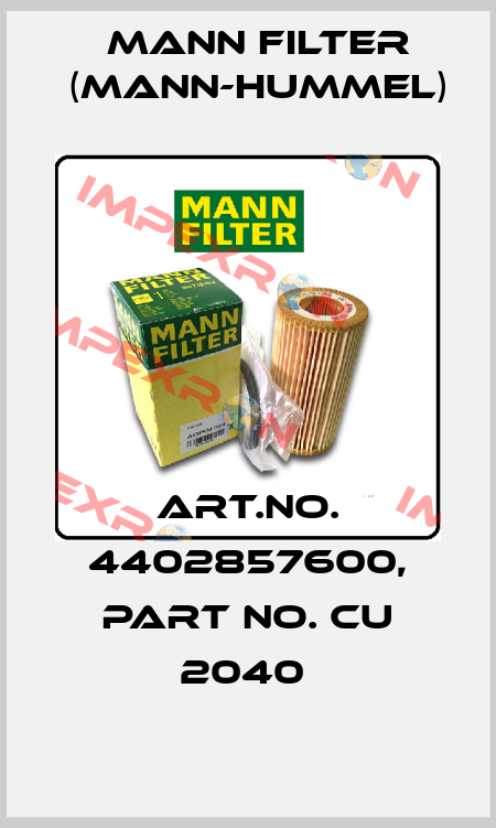 Art.No. 4402857600, Part No. CU 2040  Mann Filter (Mann-Hummel)