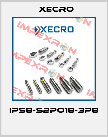 IPS8-S2PO18-3P8  Xecro