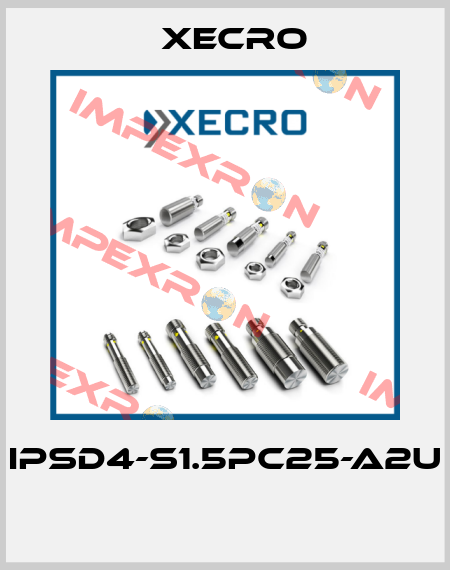 IPSD4-S1.5PC25-A2U  Xecro
