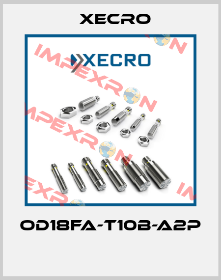OD18FA-T10B-A2P  Xecro