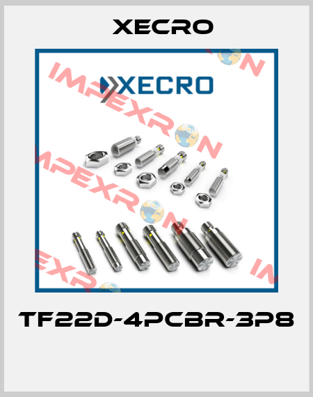 TF22D-4PCBR-3P8  Xecro