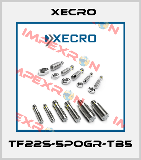 TF22S-5POGR-TB5 Xecro