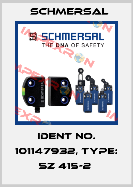 Ident No. 101147932, Type: SZ 415-2  Schmersal