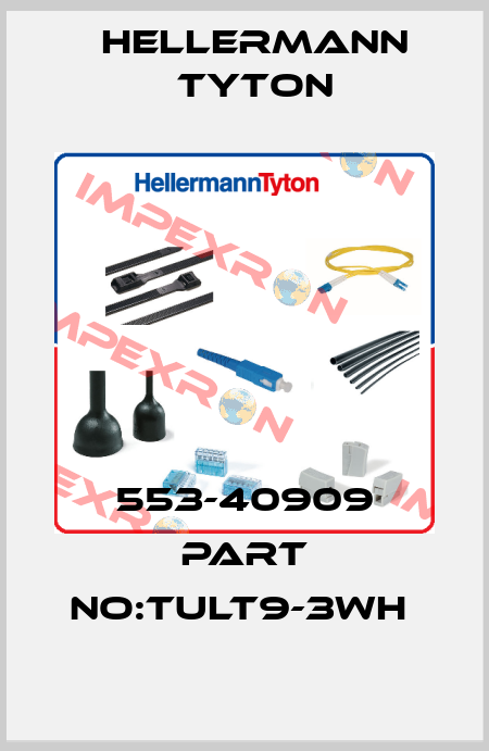 553-40909 PART NO:TULT9-3WH  Hellermann Tyton
