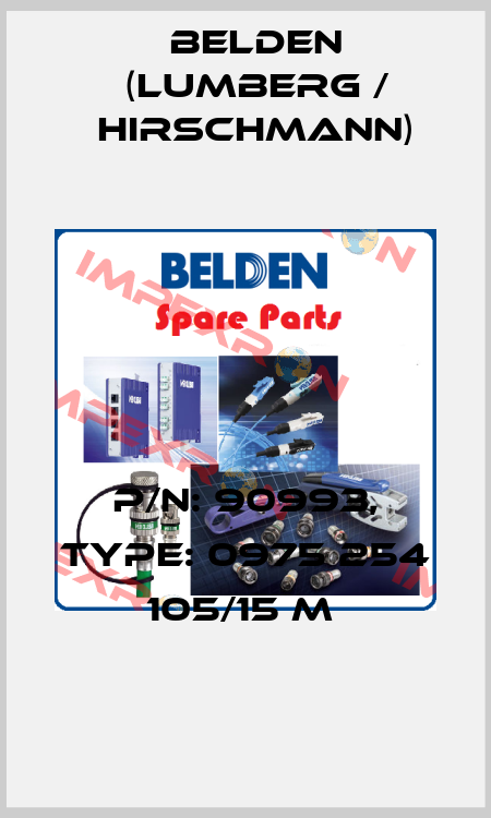 P/N: 90993, Type: 0975 254 105/15 M  Belden (Lumberg / Hirschmann)
