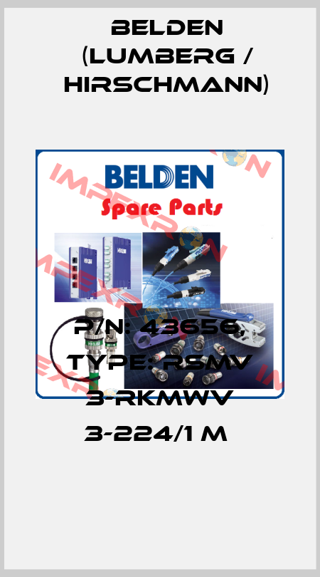 P/N: 43656, Type: RSMV 3-RKMWV 3-224/1 M  Belden (Lumberg / Hirschmann)
