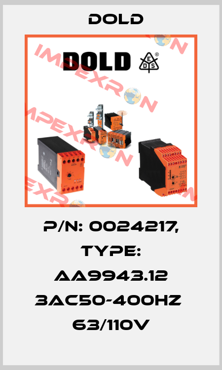 p/n: 0024217, Type: AA9943.12 3AC50-400HZ  63/110V Dold