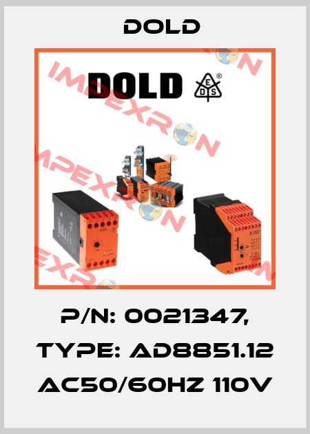 p/n: 0021347, Type: AD8851.12 AC50/60HZ 110V Dold