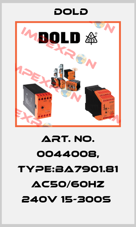 Art. No. 0044008, Type:BA7901.81 AC50/60HZ 240V 15-300S  Dold