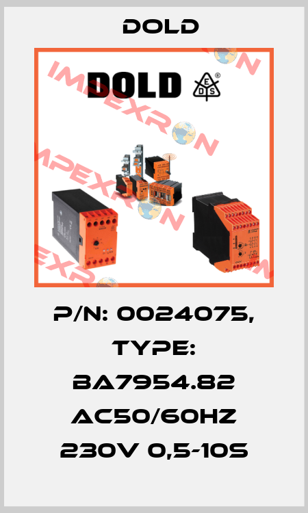 p/n: 0024075, Type: BA7954.82 AC50/60HZ 230V 0,5-10S Dold