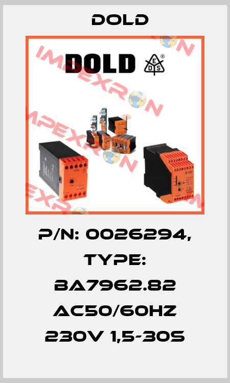 p/n: 0026294, Type: BA7962.82 AC50/60HZ 230V 1,5-30S Dold