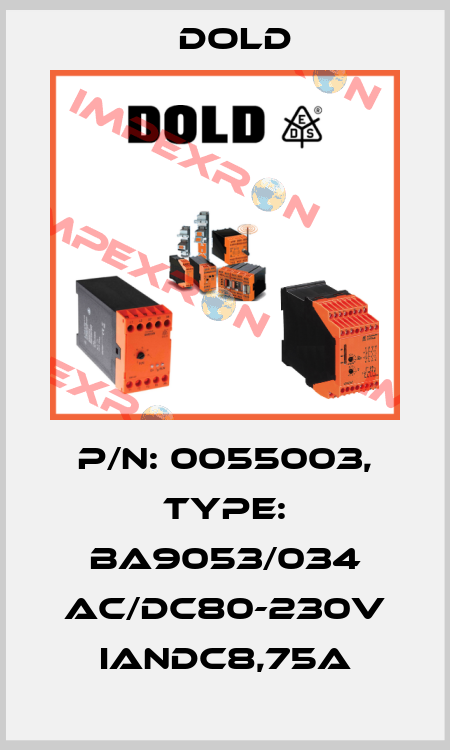 p/n: 0055003, Type: BA9053/034 AC/DC80-230V IanDC8,75A Dold
