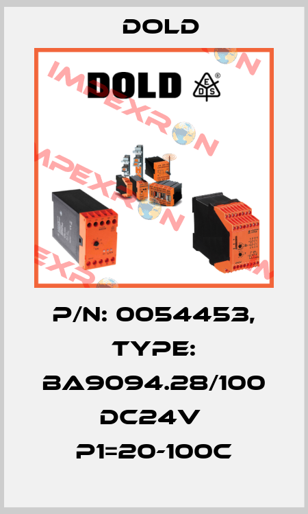 p/n: 0054453, Type: BA9094.28/100 DC24V  P1=20-100C Dold