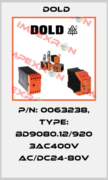 p/n: 0063238, Type: BD9080.12/920 3AC400V AC/DC24-80V Dold
