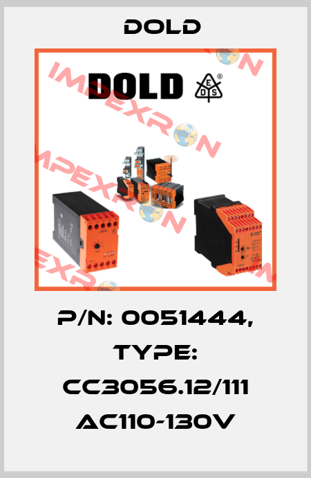 p/n: 0051444, Type: CC3056.12/111 AC110-130V Dold