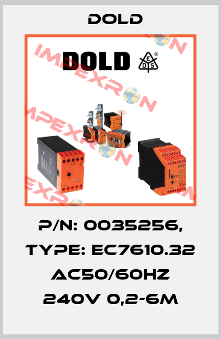 p/n: 0035256, Type: EC7610.32 AC50/60HZ 240V 0,2-6M Dold