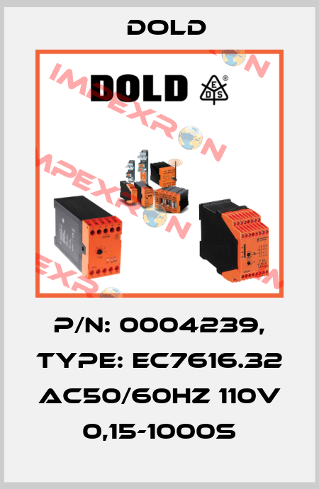 p/n: 0004239, Type: EC7616.32 AC50/60HZ 110V 0,15-1000S Dold