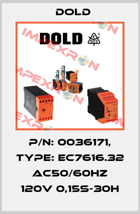 p/n: 0036171, Type: EC7616.32 AC50/60HZ 120V 0,15S-30H Dold