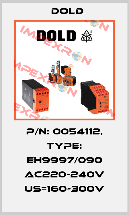 p/n: 0054112, Type: EH9997/090 AC220-240V US=160-300V Dold