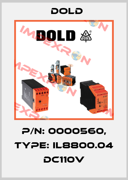 p/n: 0000560, Type: IL8800.04 DC110V Dold