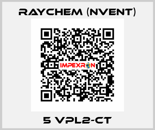 5 VPL2-CT Raychem (nVent)