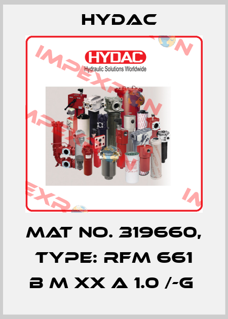 Mat No. 319660, Type: RFM 661 B M XX A 1.0 /-G  Hydac