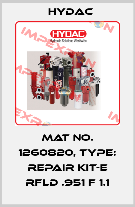 Mat No. 1260820, Type: REPAIR KIT-E RFLD .951 F 1.1 Hydac