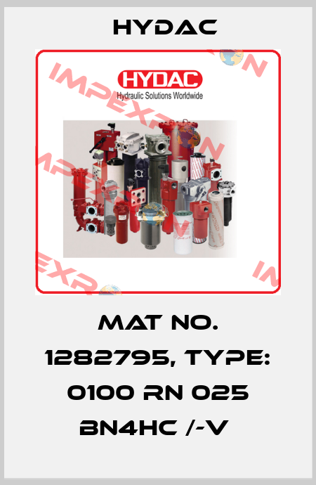 Mat No. 1282795, Type: 0100 RN 025 BN4HC /-V  Hydac
