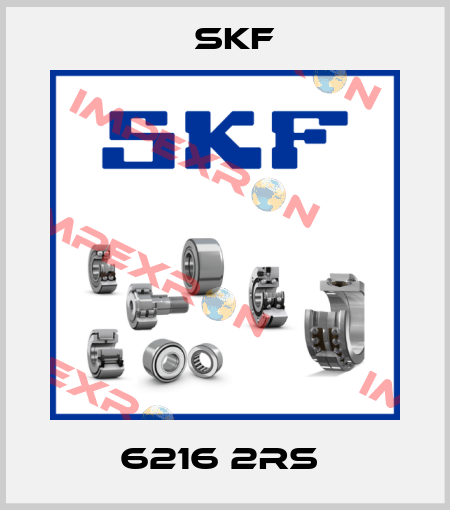 6216 2RS  Skf