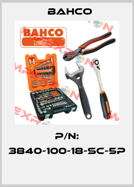 P/N: 3840-100-18-SC-5P  Bahco