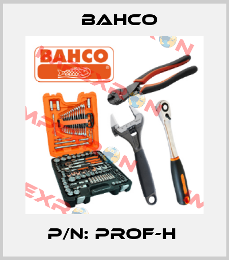 P/N: PROF-H  Bahco