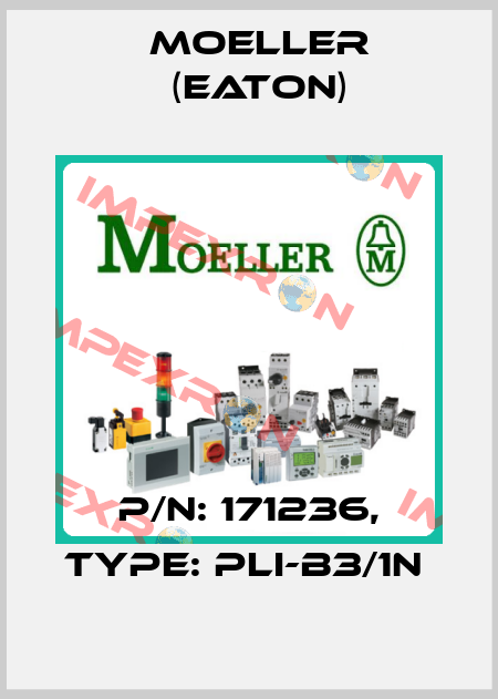 P/N: 171236, Type: PLI-B3/1N  Moeller (Eaton)