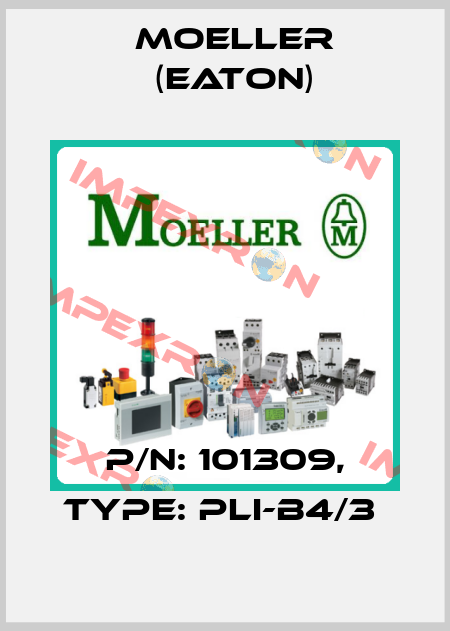 P/N: 101309, Type: PLI-B4/3  Moeller (Eaton)