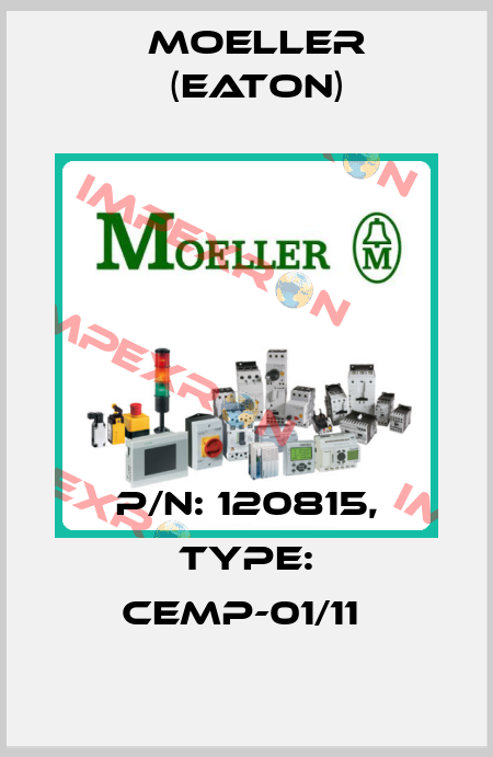 P/N: 120815, Type: CEMP-01/11  Moeller (Eaton)